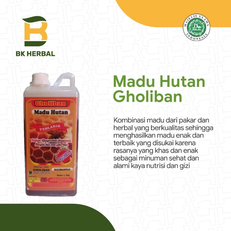 

Madu Hutan Gholiban Asli 1 kg