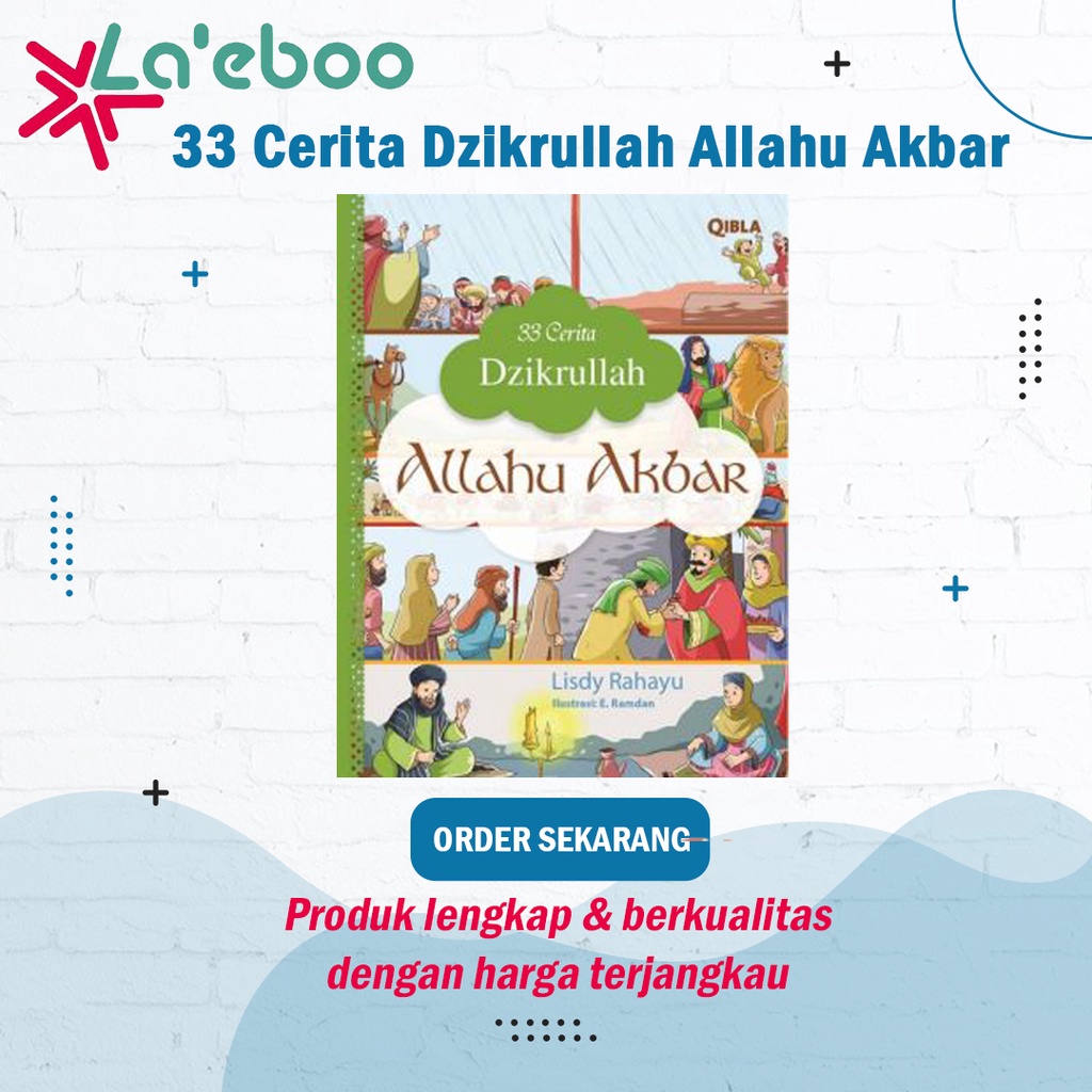 33 Cerita Dzikrullah Allahu Akbar | Buku Anak Cerita Sejarah Islami