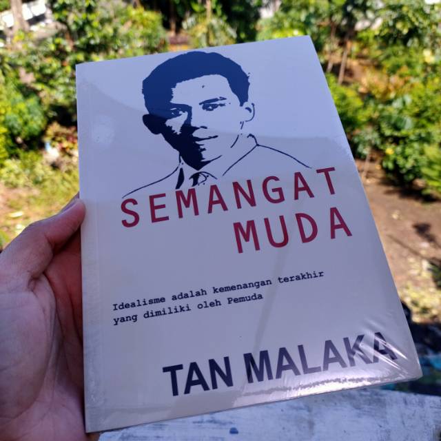 BUKU SEMANGAT MUDA Tan Malaka/buku Tan Malaka/semangat muda/karya Tan Malaka/semangat muda karya Tan
