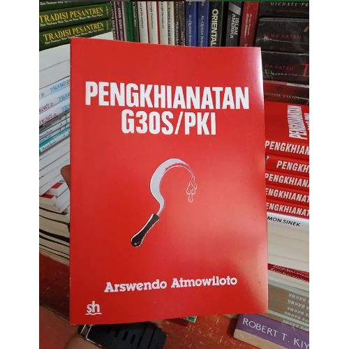 Buku PENGHIANATAN G30S/PKI - Arswendo Atmowiloto