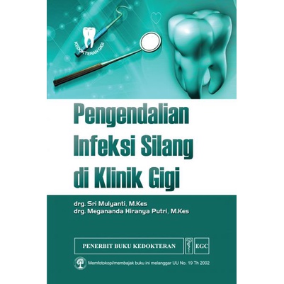 Buku ORI - Buku Pengendalian Infeksi Silang di Klinik Gigi Sri Mulyanti EGC - Kedokteran Gigi
