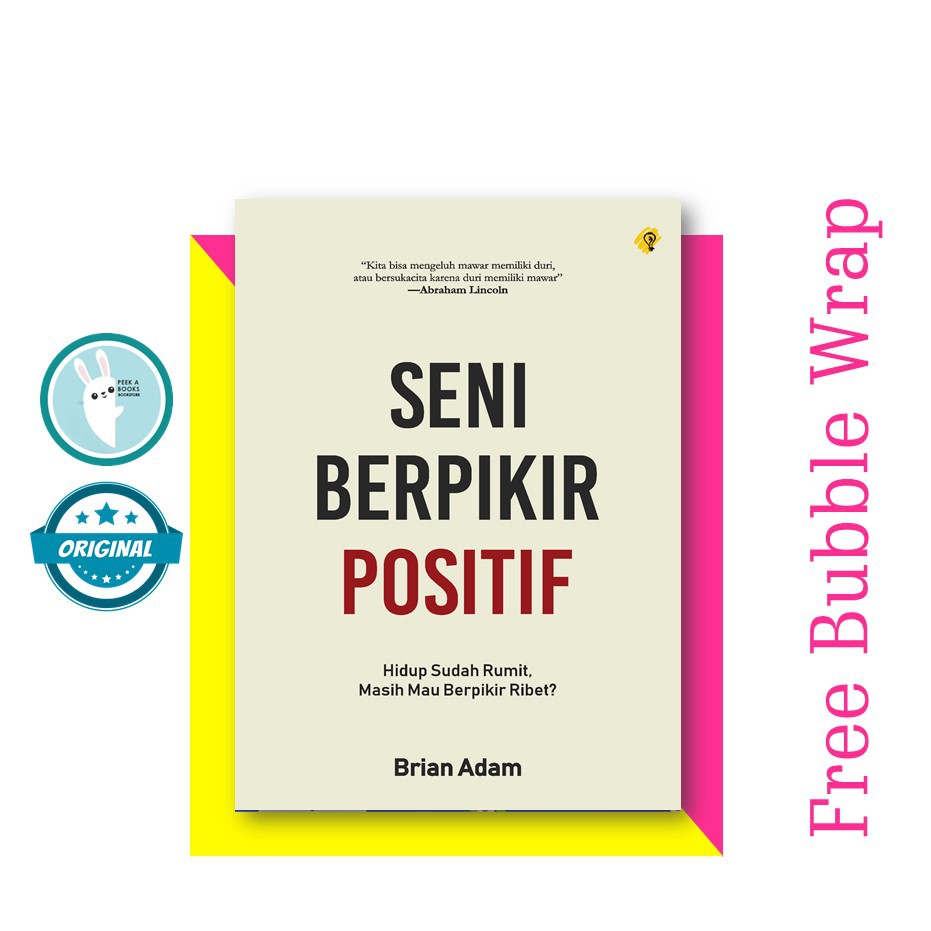 

SELF IMPROVEMENT BOOK | SENI BERPIKIR POSITIF | BRIGHT PUBLISHER