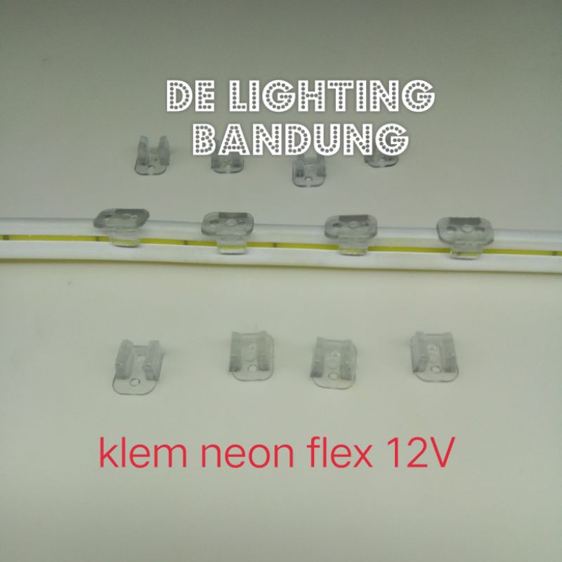 Klem Neon Flex Led Braket neon flex 12V