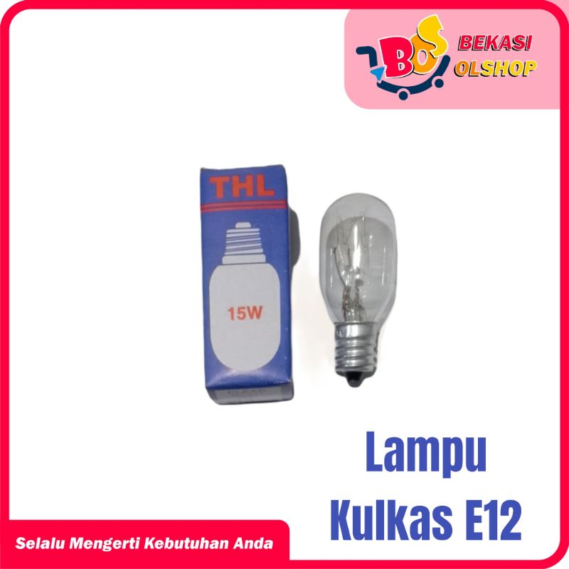 Lampu Kulkas / Bohlam Kulkas E 12