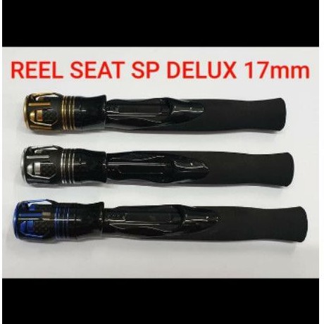 REEL SEAT SP DELUX 17mm