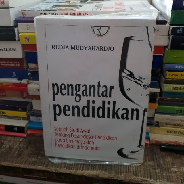 Pengantar pendidikan by Redja Mudyahardjo