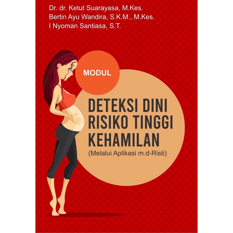 Jual Buku Modul Deteksi Dini Risiko Tinggi Kehamilan (Melalui Aplikasi ...