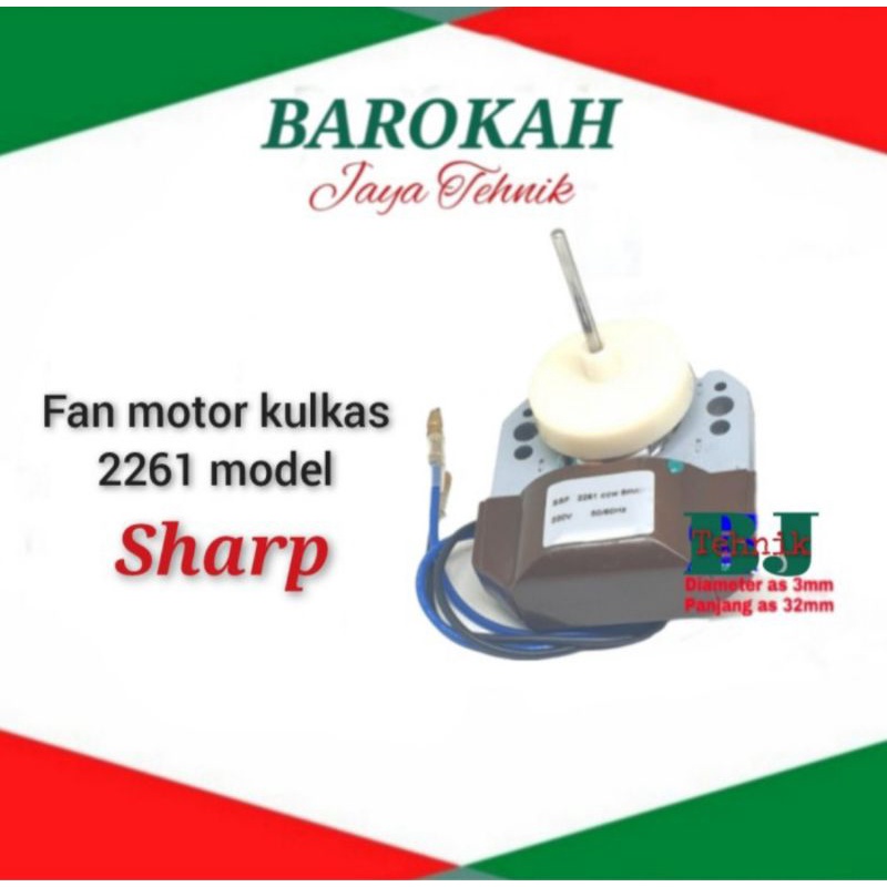 Fan motor kulkas 2261 model SHARP / dinamo fan blower showcase / sokes