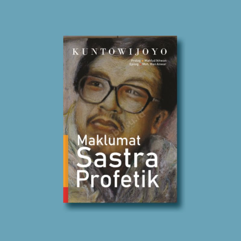 Maklumat Sastra Profetik Kuntowijoyo