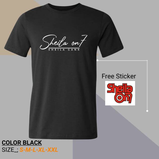 KAOS SHEILA ON 7 - GANK OFFICIAL TERBARU+FREE STICKER PREMIUM COTTON30S