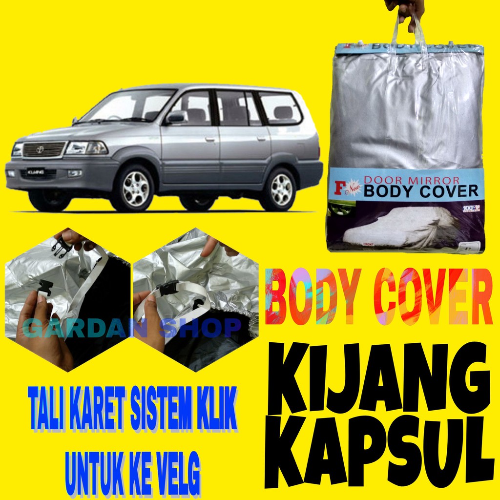 Body Cover KIJANG KAPSUL Sarung Penutup Bodi Mobil Kijang Car Cover Ada Tali Karet KLIK Ke Velg