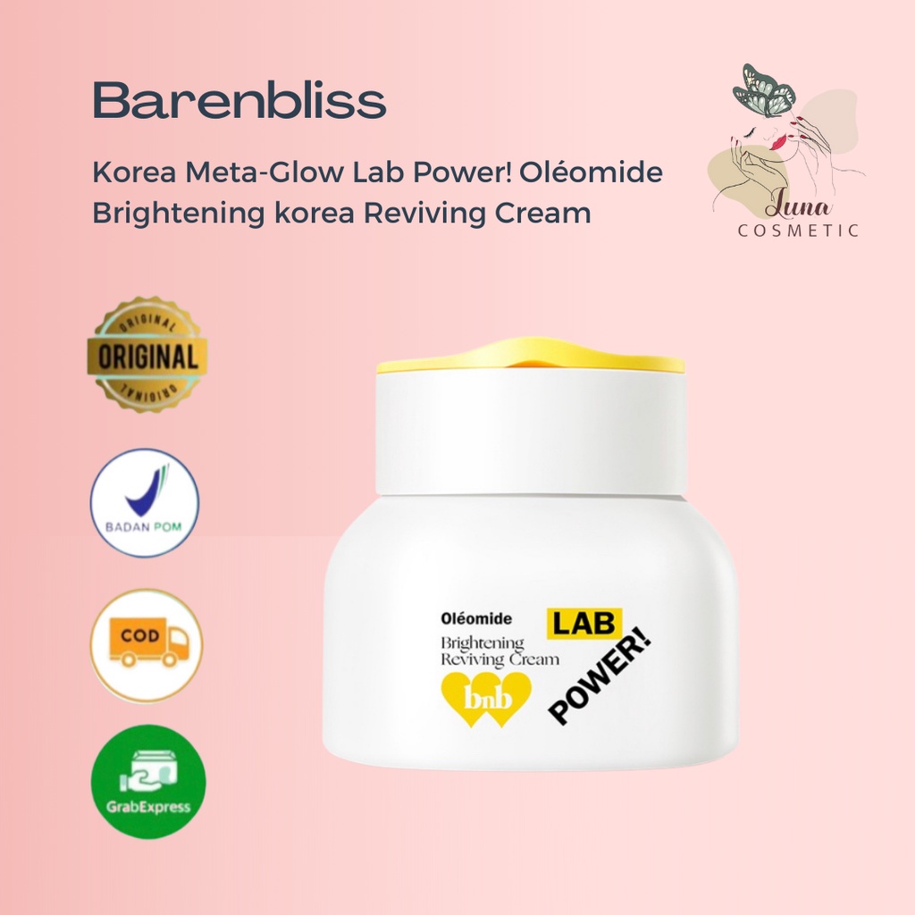 BNB barenbliss Korea Meta-Glow Lab Power! Oléomide Brightening korea Reviving Cream   28 Days Brightening   Pemutih Dan Pencerah