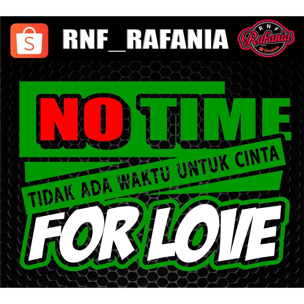 Stiker kaca pintu mobil no time for love