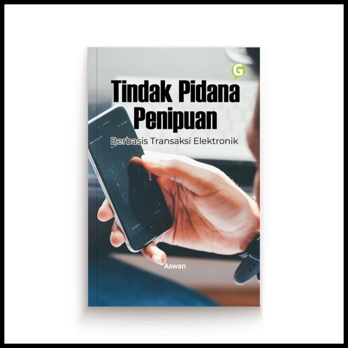 Tindak Pidana Penipuan dalam Transaksi Jual Beli Online: Ancaman di Era Digital