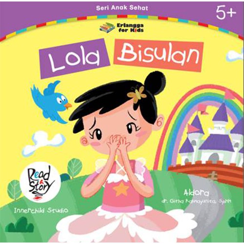 Erlangga For Kids - Seri Anak Sehat: Lola Bisulan