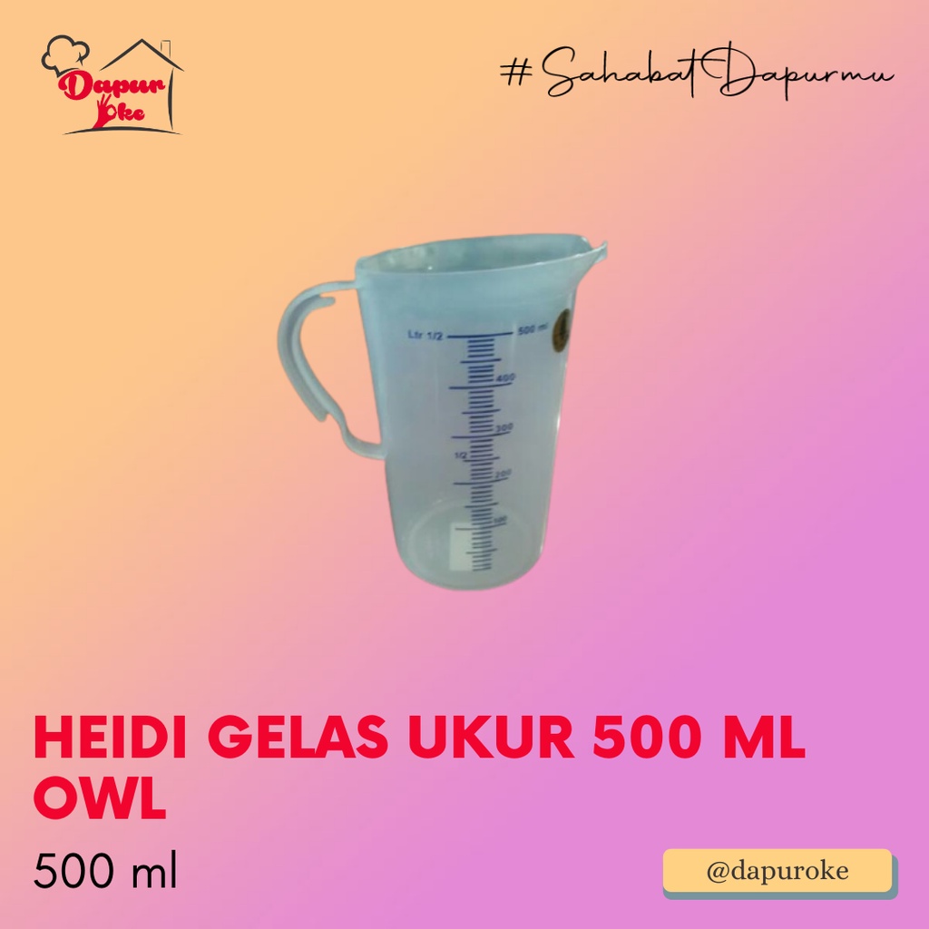 Jual Heidi Gelas Ukur 500 Ml Owl Gelas Takar Measuring Cup Shopee Indonesia 4054