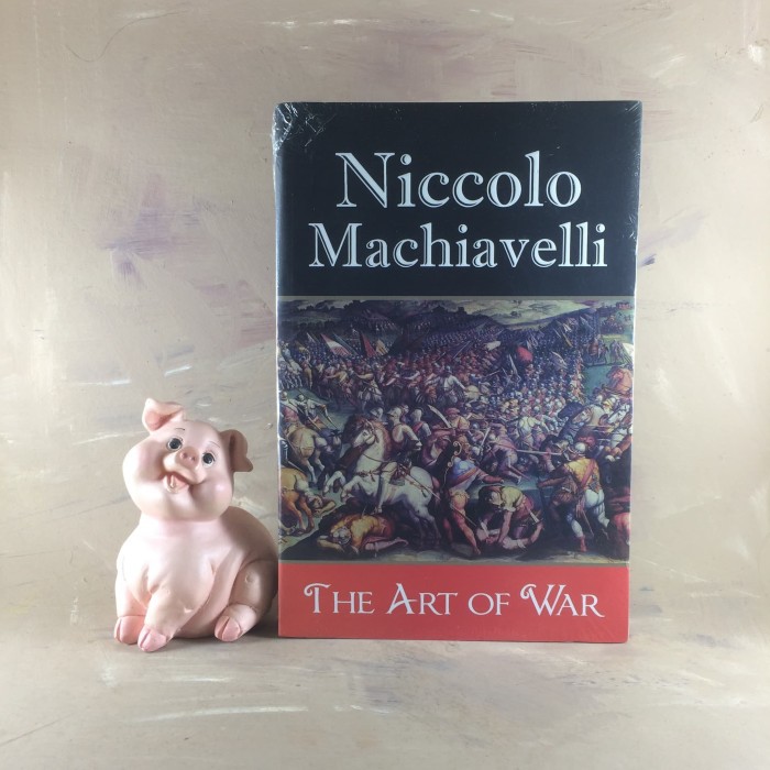 The Art of War – Niccolo Machiavelli