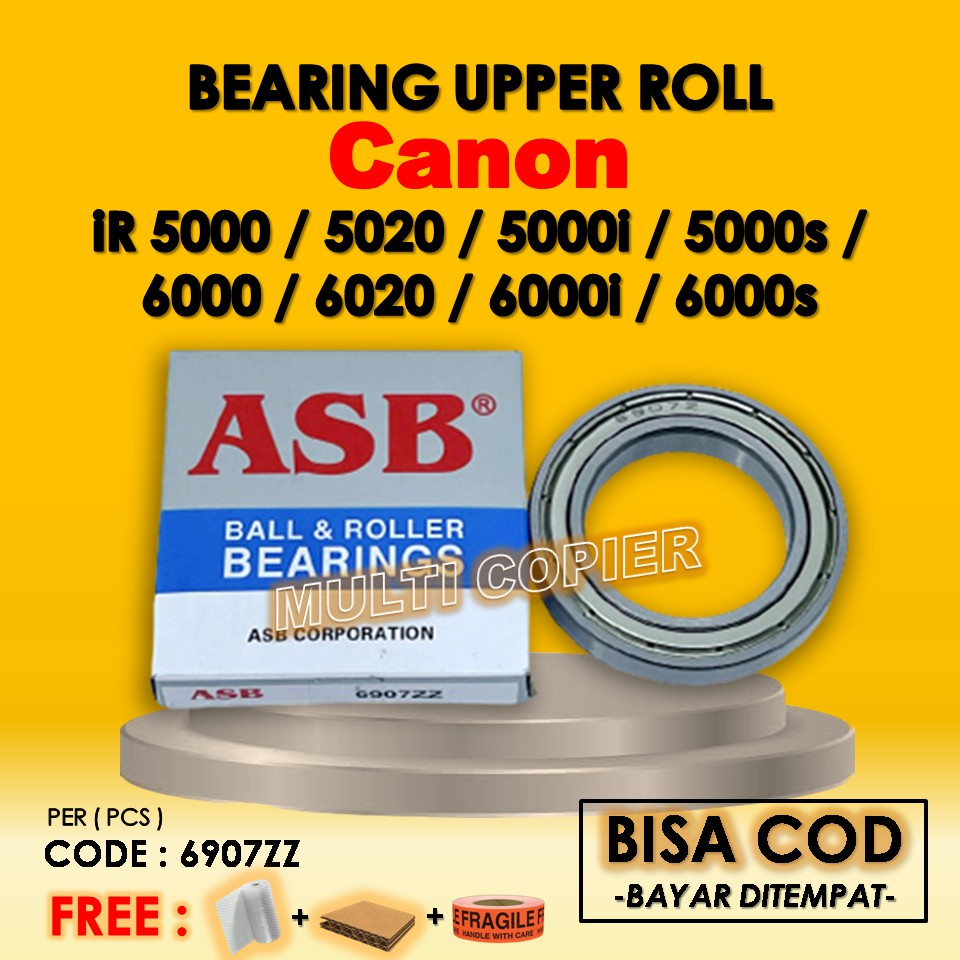 Bearing Upper Roller ASB 6907ZZ Canon iR 5000 5020 6000 6020 5000i 6000i 5000s 6000s