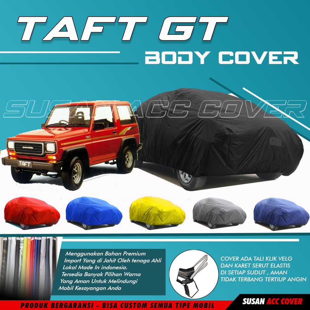 Body Cover Mobil Taft gt Sarung Mobil Taft gt/taft rocky semi waterproof anti air Mantel Pelindung