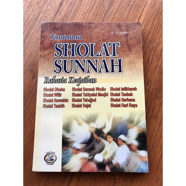 Tuntunan Sholat Sunah & Rahasia Keajaibannya [ Al Miftah ]