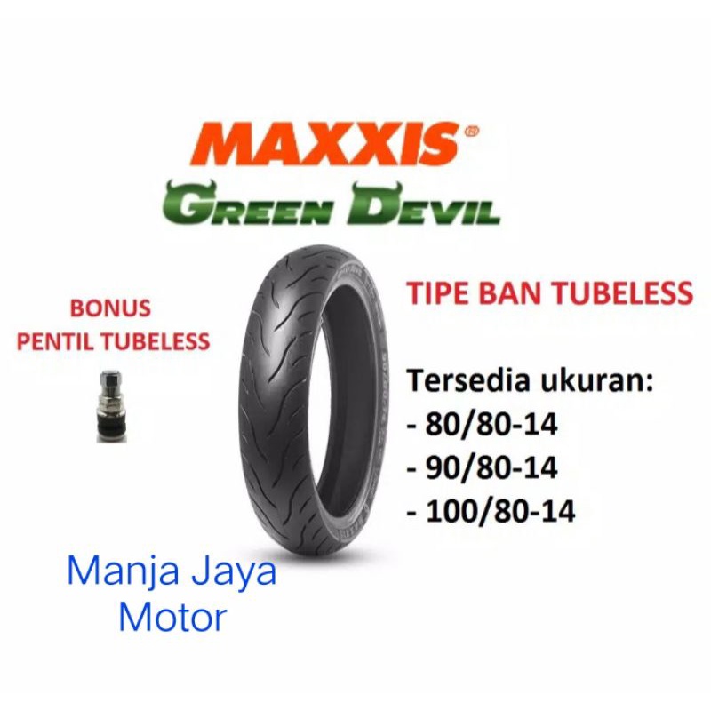 Ban Tubeless Maxxis green devil 90/80-14 for Mio/j/x-ride/genio/beat/f1/esp/street/spacy/vario/125