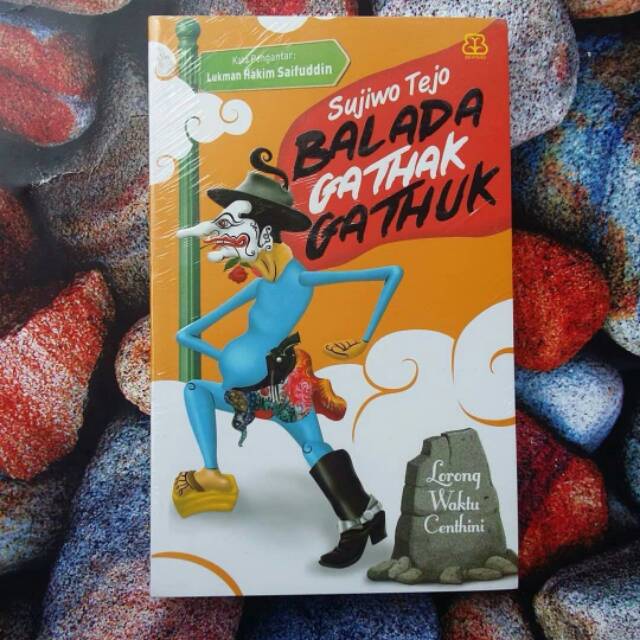 Balada Gathak Gathuk - Sujiwo Tejo
