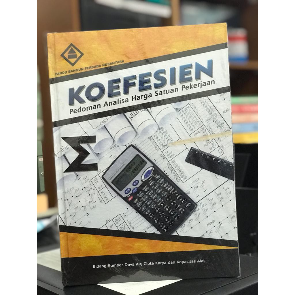 Jual Koefisien Pedoman Analisa Harga Satuan Pekerjaan Indonesia|Shopee