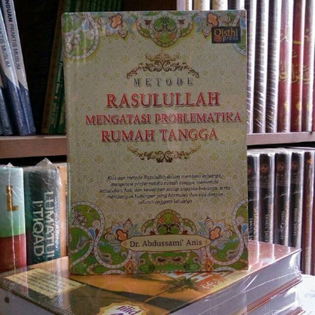 METODE RASULULLAH MENGATASI PROBLEMATIKA RUMAH TANGGA