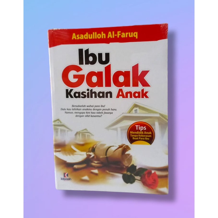 Ibu Galak Kasihan Anak