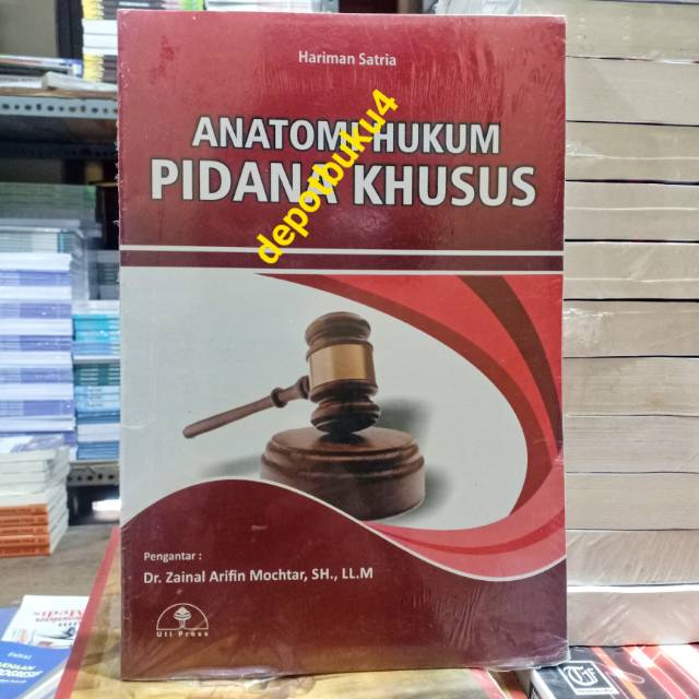 Anatomi Hukum Pidana Khusus ( ANATOMI HUKUM PIDANA KHUSUS ) - Buku Original