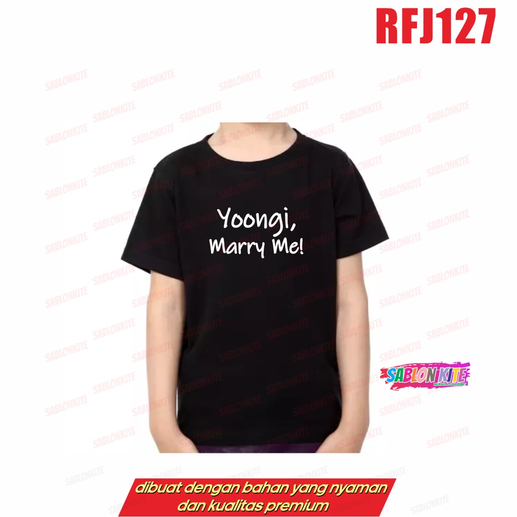 MURAH!!! KAOS KPOP SUGA YOONGI MARRY ME RFJ127