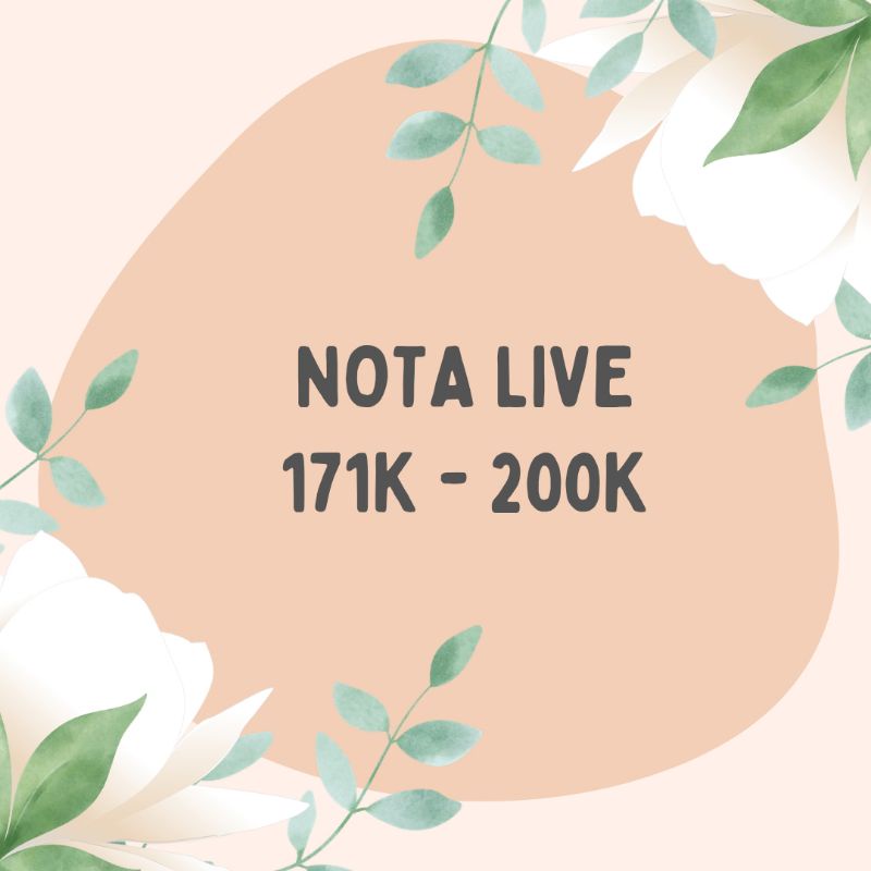 NOTA LIVE BARU (171K - 200K)