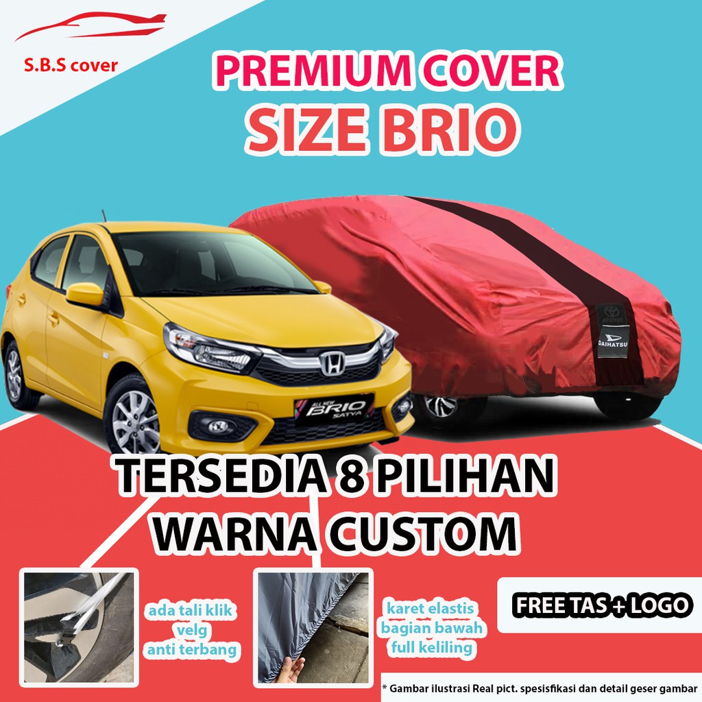 Body Cover PREMIUM HONDA BRIO Sarung Mobil BRIO/Brio Satya/Brio rs/Brio anti air/Brio 2021