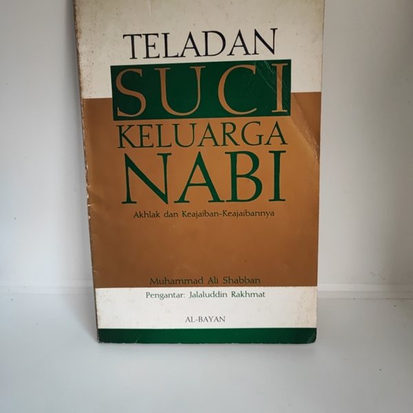 Teladan Suci Keluarga Nabi Akhlak dan Keajaiban Keajaibannya Muhammad Ali Shabban