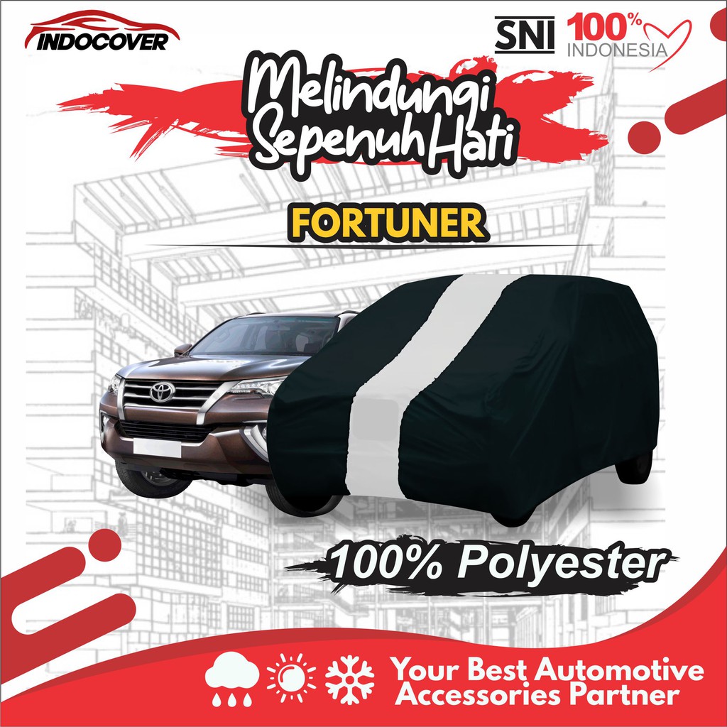 COVER MOBIL FORTUNER SARUNG MOBIL FORTUNER SELIMUT MOBIL BAHAN ISTIMEWA