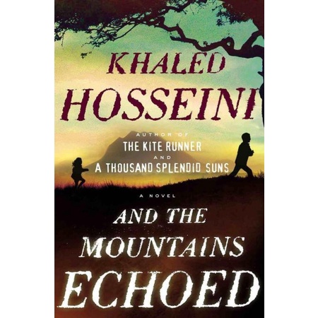 And the Mountains Echoed by Khaled Hosseini (SC)
