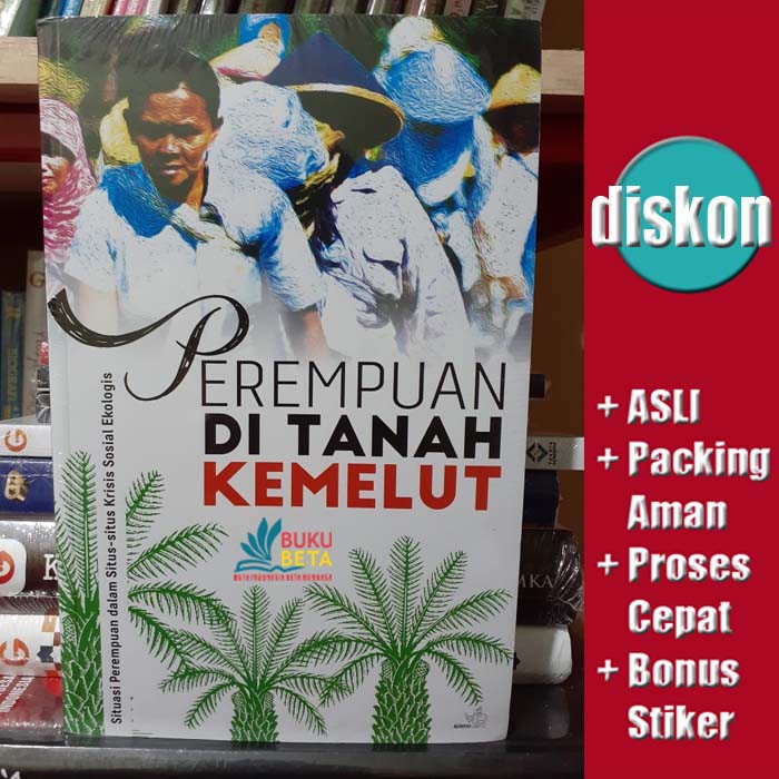 Perempuan di Tanah Kemelut - Sajogyo Institute
