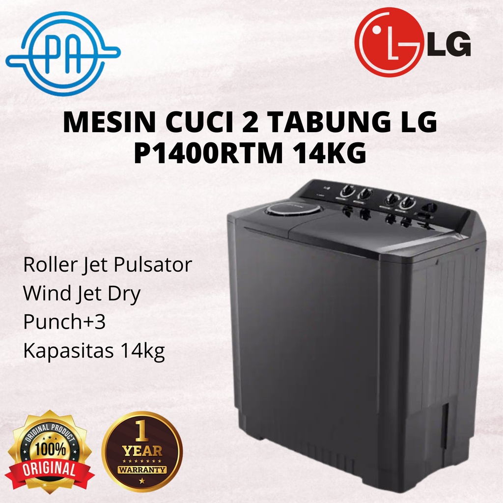 MESIN CUCI LG 2 TABUNG 14KG P1400RTM / P1400R TWINTUB 420WATT P 1400