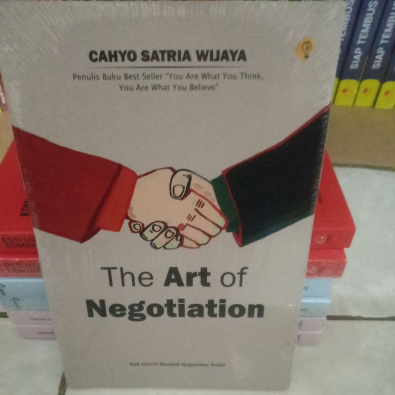 

THE ART OF NEGOTIATION