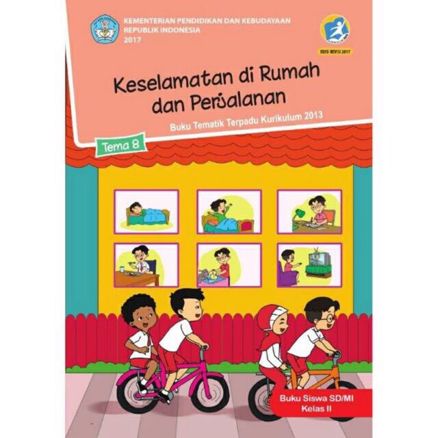 Tematik kelas 2 Tema 8 - keselamatan di rumah dan perjalanan