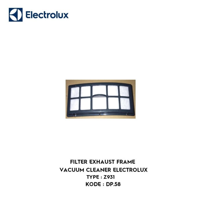 FILTER EXHAUST FRAME VACUUM ELECTROLUX TYPE Z931 KODE : DP.58