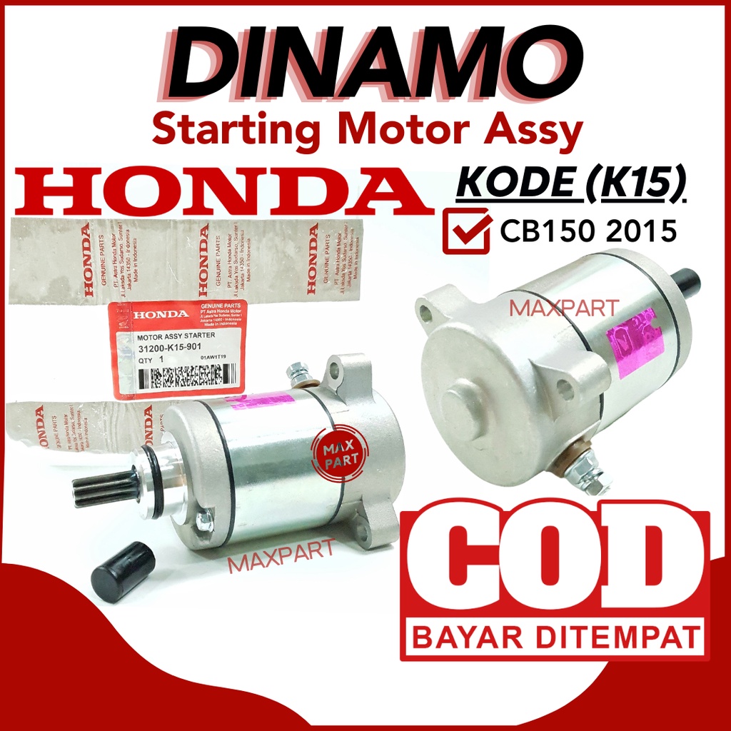 DINAMO STARTER K15 STARTING MOTOR ASSY START STATER HONDA CB150 2015 CB150R StreetFire OLD LAMA