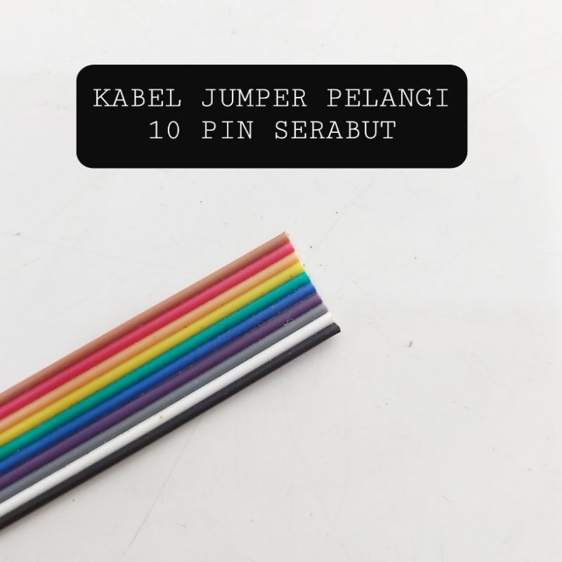 (PER METER) KABEL PELANGI 10 PIN KABEL JUMPER SERABUT