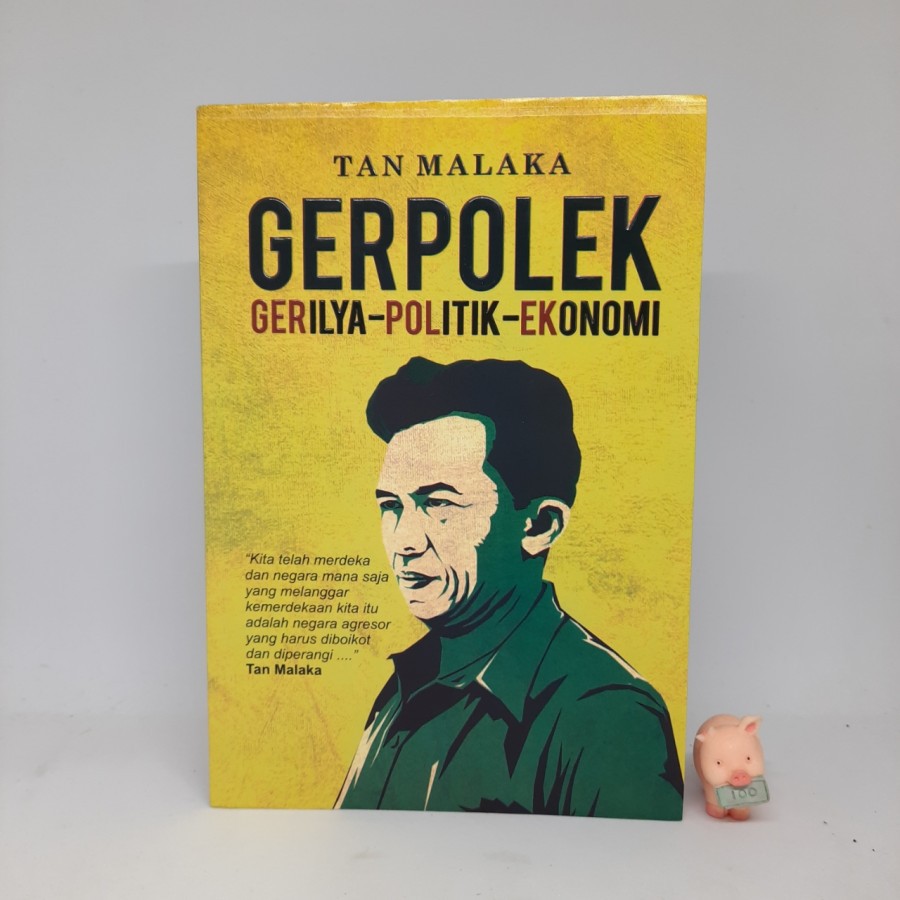 Gerpolek: Gerilya-Politik-Ekonomi - Tan Malaka