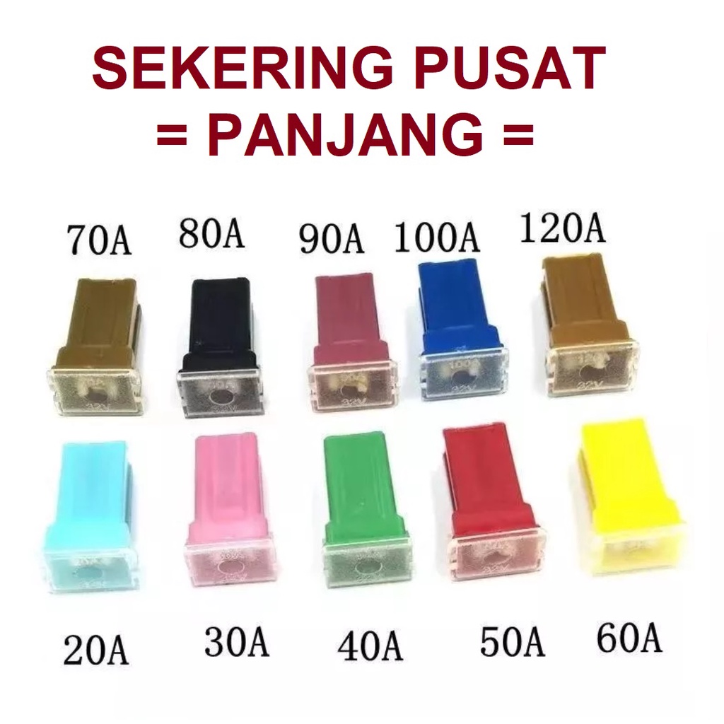 Sekring Sekering Fuse Central Pusat Kotak Panjang 20 A - 120 A