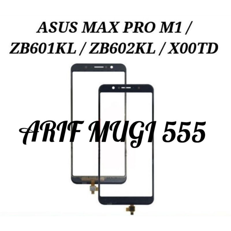 Touchsreen ts layar sentuh asus zenfone max pro m1 ZB601kl Zb602kl X00TD Original