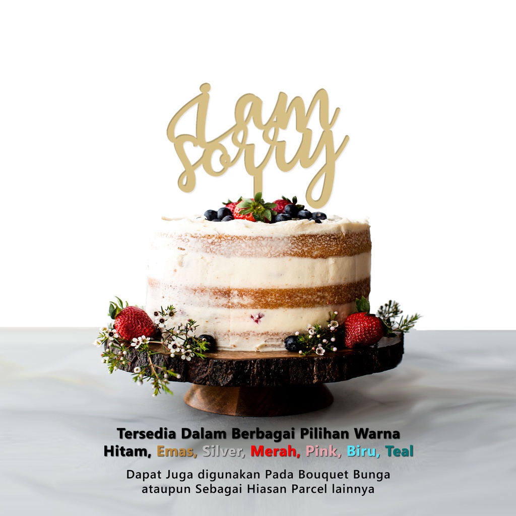 Cake Topper - Topper Kue - I AM SORRY