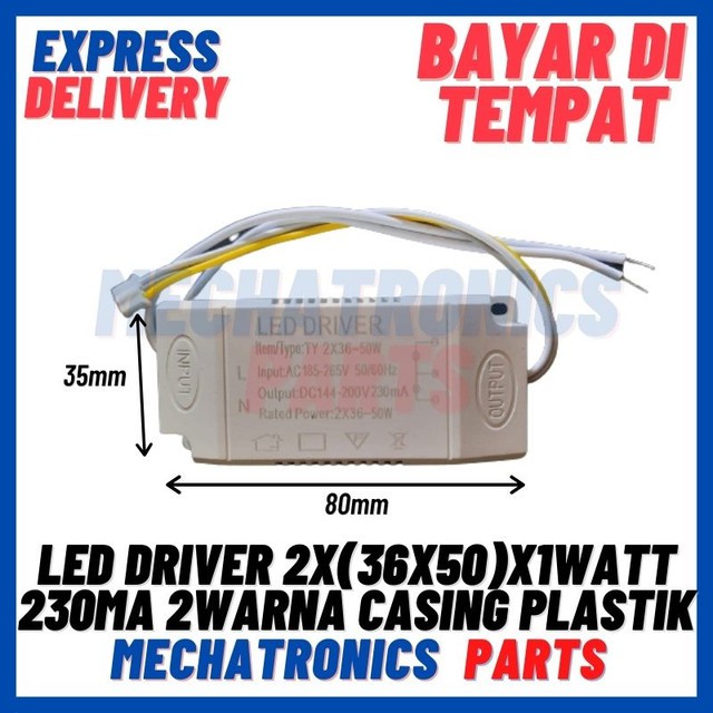 [DSP-9355] LED DRIVER 2X(36X50)X1WATT 230mA 2WARNA CASING PLASTIK