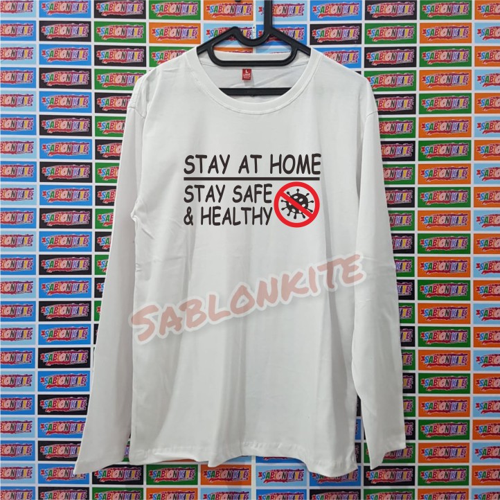 MURAH!!! KAOS STAY AT HOME STAY SAFE CORONA BAHAN COMBED 30S KUALITAS DISTRO