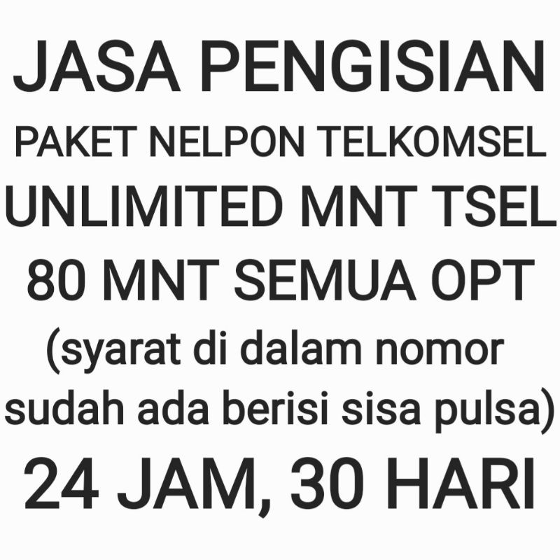 [CHAT DULU SEBELUM ORDER]Jasa Pengisian Aktivasi Paket Nelpon Telkomsel Unlimited Sepuasnya 30 Hari 